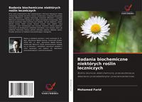 Produktbild: Badania biochemiczne niekt&oacute;rych ro&iquest;lin leczniczych