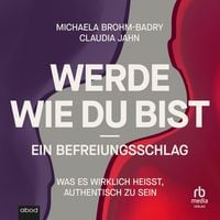 Produktbild: Werde, wie du bist - ein Befreiungsschlag