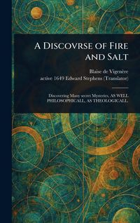 Produktbild: A Discovrse of Fire and Salt