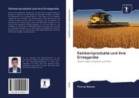 Produktbild: Feinkornprodukte und ihre Ernteger&auml;te