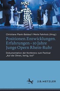 Produktbild: Positionen.Entwicklungen.Erfahrungen - 10 Jahre Junge Opern Rhein-Ruhr