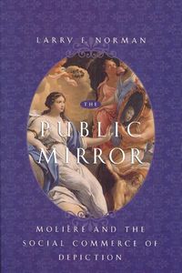 Produktbild: Norman, L: Public Mirror - Moliere & the Soical Commerce of