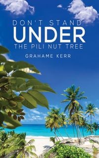 Produktbild: Don't Stand Under the Pili Nut Tree