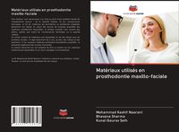 Produktbild: Mat&eacute;riaux utilis&eacute;s en prosthodontie maxillo-faciale