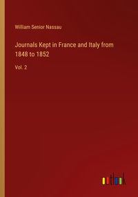 Produktbild: Journals Kept in France and Italy from 1848 to 1852