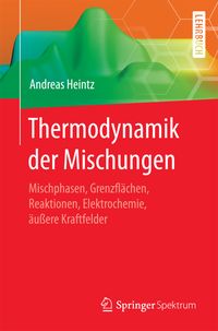 Bild vom Artikel Thermodynamik der Mischungen vom Autor Andreas Heintz