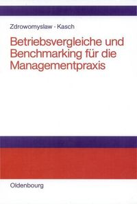 Produktbild: Betriebsvergleiche und Benchmarking f&uuml;r die Managementpraxis