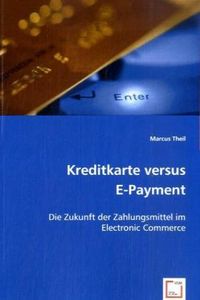 Produktbild: Theil, M: Kreditkarte versus E-Payment