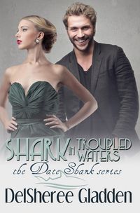 Produktbild: Shark In Troubled Waters (The Date Shark, #2)
