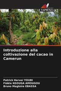 Produktbild: Introduzione alla coltivazione del cacao in Camerun
