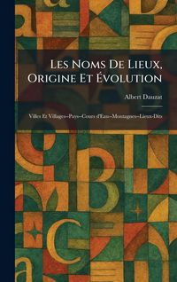 Produktbild: Les Noms De Lieux, Origine Et &Atilde;volution