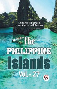 Produktbild: The Philippine Islands Vol.-27