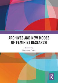 Produktbild: Archives and New Modes of Feminist Research