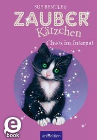Produktbild: Zauberk&auml;tzchen - Chaos im Internat (Zauberk&auml;tzchen 2)