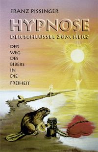 Produktbild: Hypnose - Der Schl&uuml;ssel zum Herz