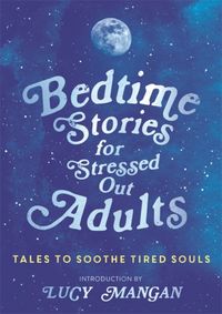 Produktbild: Bedtime Stories for Stressed Out Adults