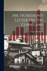 Produktbild: Mr. Huskisson's Letter On The Corn Laws