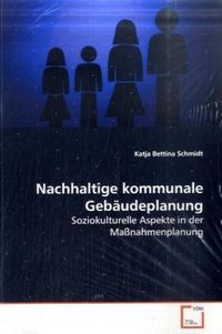 Produktbild: Schmidt, K: Nachhaltige kommunale Geb&auml;udeplanung