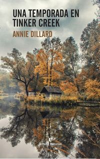 Bild vom Artikel Una temporada en Tinker Creek vom Autor Annie Dillard