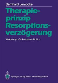 Produktbild: Therapieprinzip Resorptionsverz&ouml;gerung. Wirkprinzip a-Glukosidase-Inhibition