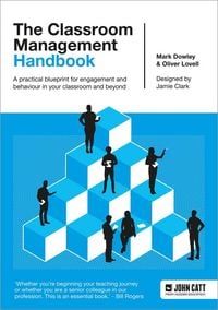 Produktbild: The Classroom Management Handbook: A practical blueprint for engagement and behaviour in your classroom and beyond