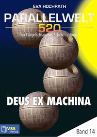 Produktbild: Parallelwelt 520 - Band 14 - Deus Ex Machina