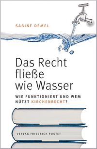 Produktbild: Das Recht flie&szlig;e wie Wasser...