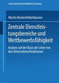 Produktbild: Zentrale Dienstleistungsbereiche und Wettbewerbsf&auml;higkeit