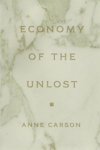 Bild vom Artikel Economy of the Unlost vom Autor Anne Carson