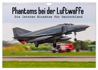 Produktbild: Phantoms bei der Luftwaffe (Wandkalender 2027 DIN A4 quer), CALVENDO Monatskalender