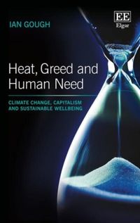 Produktbild: Gough, I:  Heat, Greed and Human Need