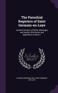 Produktbild: The Parochial Registers of Saint Germain-en-Laye