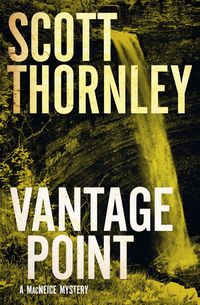 Bild vom Artikel Vantage Point: A MacNeice Mystery vom Autor Scott Thornley