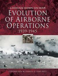 Produktbild: Evolution of Airborne Operations 1939-1945