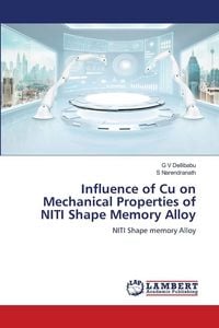 Produktbild: Influence of Cu on Mechanical Properties of NITI Shape Memory Alloy