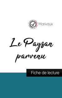 Produktbild: Le Paysan parvenu de Marivaux (fiche de lecture et analyse compl&egrave;te de l'oeuvre)