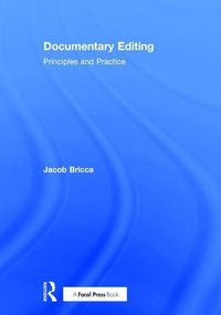 Produktbild: Bricca, A: Documentary Editing