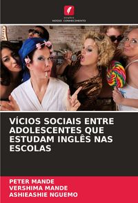 Produktbild: V&Iacute;CIOS SOCIAIS ENTRE ADOLESCENTES QUE ESTUDAM INGL&Ecirc;S NAS ESCOLAS