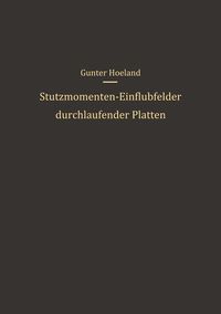 Produktbild: St&uuml;tzmomenten-Einflu&szlig;felder durchlaufender Platten
