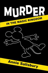 Produktbild: Murder in the Magic Kingdom: A Novel