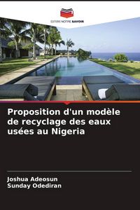 Produktbild: Proposition d'un mod&egrave;le de recyclage des eaux us&eacute;es au Nigeria