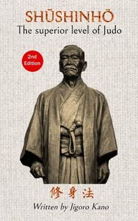 Produktbild: Shushinho, The superior level of Judo - Written by Jigoro Kano (English)