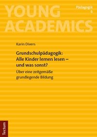 Produktbild: Grundschulp&auml;dagogik: Alle Kinder lernen lesen &ndash; und was sonst?