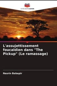 Produktbild: L'assujettissement foucaldien dans "The Pickup" (Le ramassage)