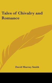 Produktbild: Tales of Chivalry and Romance