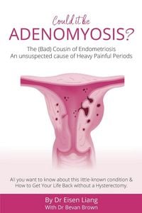 Produktbild: Adenomyosis -The Bad Cousin of Endometriosis