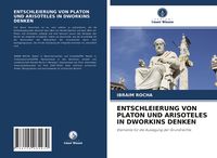 Produktbild: Entschleierung von Platon und Arisoteles in Dworkins Denken