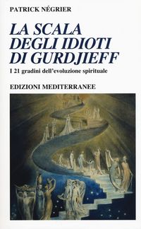 Produktbild: La scala degli idioti di Gurdjieff. I 21 gradini dell'evoluzione spirituale