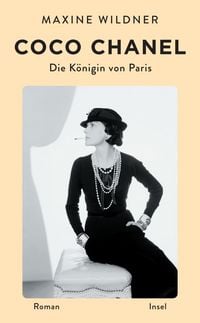 Produktbild: Coco Chanel. Die K&ouml;nigin von Paris