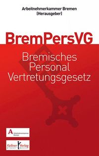 Produktbild: Gemeinschaftskommentar zum Bremischen Personalvertretungsgesetz (BremPersVG)